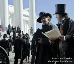  ?? ?? Lincoln was filmed at the Virginia State Capitol