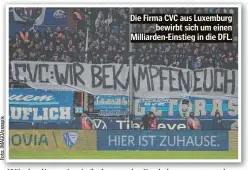  ?? ?? Die Firma CVC aus Luxemburg bewirbt sich um einen Milliarden-Einstieg in die DFL.