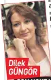  ??  ?? Dilek GÜNGgR
SON NOKTA