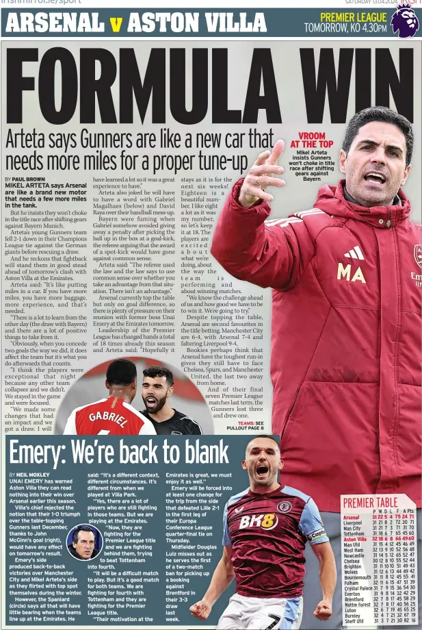  ?? ?? VROOM AT THE TOP
Mikel Arteta insists Gunners won’t choke in title race after shifting gears against
Bayern