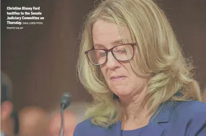  ?? SAUL LOEB/POOL
PHOTO VIA AP ?? Christine Blasey Ford testifies to the Senate Judiciary Committee on Thursday.