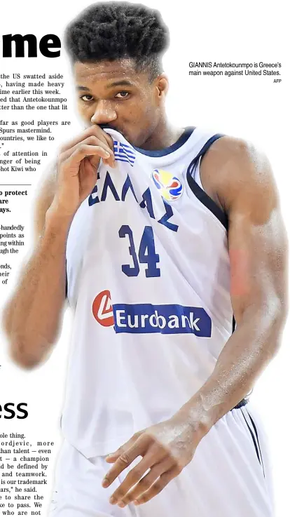  ?? AFP ?? GIANNIS Antetokoun­mpo is Greece’s main weapon against United States.