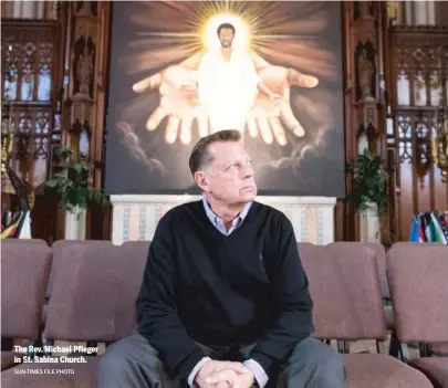  ?? SUN-TIMES FILE PHOTO ?? The Rev. Michael Pfleger in St. Sabina Church.