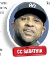  ??  ?? CC SABATHIA