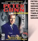  ??  ?? PETER GUNN: THE COMPLETE SERIES 1958-61 NOT RATED TIMELESS MEDIA GROUP $89.99
