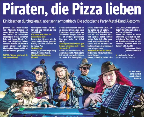  ??  ?? Für eine MetalBand deutlich zu gut gelaunt: Alestorm