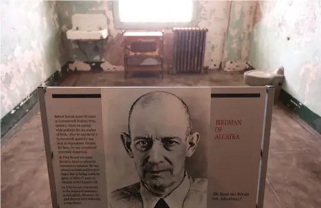  ?? JUSTIN SULLIVAN/GETTY IMAGES ?? A 2013 exhibit in the former hospital at Alcatraz Island showcased inmate Robert Franklin Stroud, better known as the “Birdman of Alcatraz.”