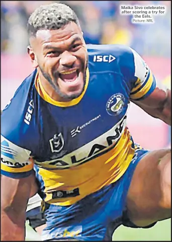  ?? Picture: NRL ?? Maika Sivo celebrates after scoring a try for the Eels.