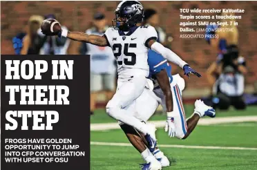  ??  ?? TCU wide receiver KaVontae Turpin scores a touchdown against SMU on Sept. 7 in Dallas. [JIM COWSERT/THE ASSOCIATED PRESS]