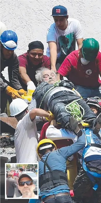  ?? Picture: AFP PHOTO ?? A man is pulled out of the rubble alive in Mexico City following the quake; (inset) Australian Adam Williams in the capital.