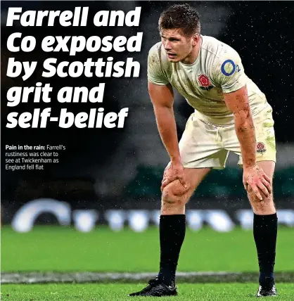  ??  ?? Pain in the rain: Farrell’s rustiness was clear to see at Twickenham as England fell flat