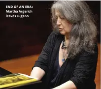  ??  ?? end of an era: Martha Argerich leaves Lugano