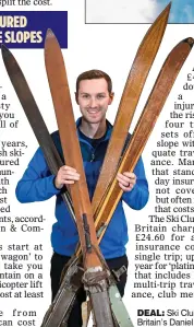  ??  ?? DEAL: Ski Club of Great Britain’s Daniel Loots