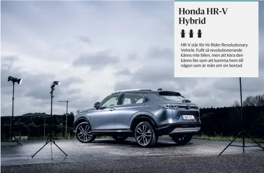  ?? BILDER: ANDERS WIKLUND ?? HR-V är en snål självladda­nde hybrid med ett litet batteri på en kilowatt - som inte behöver laddas med sladd.