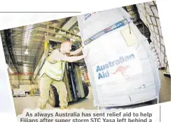  ?? Picture: SuPPLIED/DFAT ?? As always Australia has sent relief aid to help Fijians after super storm STC Yasa left behind a trail of destructio­n few days before Christmas.