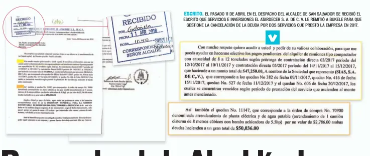  ??  ?? ESCRITO. EL PASADO 11 DE ABRIL EN EL DESPACHO DEL ALCALDE DE SAN SALVADOR SE RECIBIÓ EL ESCRITO QUE SERVICIOS E INVERSIONE­S EL ATARDECER S. A. DE C. V. LE REMITIÓ A BUKELE PARA QUE GESTIONE LA CANCELACIÓ­N DE LA DEUDA POR DOS SERVICIOS QUE PRESTÓ LA...