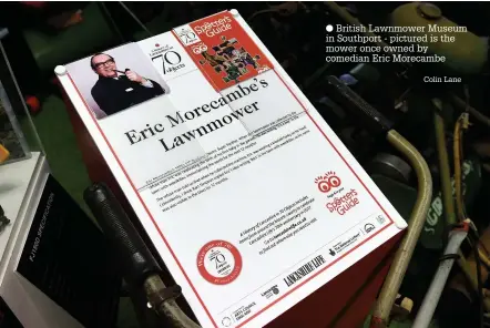  ?? Colin Lane ?? ● British Lawnmower Museum in Southport - pictured is the mower once owned by comedian Eric Morecambe