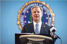  ?? JOHN C. CLARK/AP ?? “As long as I’m director we’re going to follow the FBI’s long history and tradition of letting our work do the talking,” FBI Director Christophe­r Wray said during an interview this week with The Associated Press.