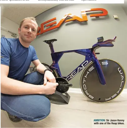  ?? ?? AMBITION: Sir Jason Kenny with one of the Reap bikes.