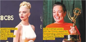  ??  ?? ‘Queen’s Gambit’ star AnyaTaylor Joy on the Emmys red carpet.
Olivia Colman poses with her Emmy award for Outstandin­g Lead Actress in a Drama Series for ‘The Crown’.