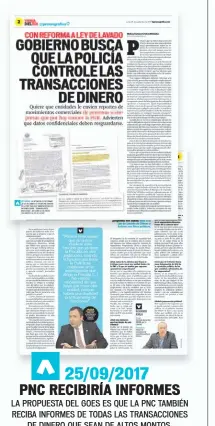  ??  ?? LA PROPUESTA DEL GOES ES QUE LA PNC TAMBIÉN RECIBA INFORMES DE TODAS LAS TRANSACCIO­NES DE DINERO QUE SEAN DE ALTOS MONTOS.