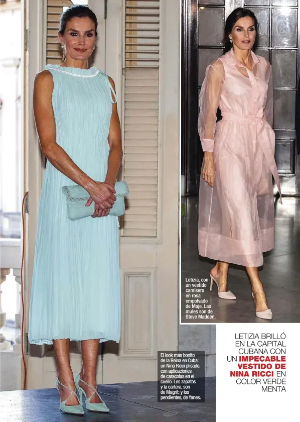  ??  ?? Letizia, con un vestido camisero en rosa empolvado de Maje. Las mules son de Steve Madden.
El look más bonito de la Reina en Cuba: un Nina Ricci plisado, con aplicacion­es de caracolas en el cuello. Los zapatos y la cartera, son de Magrit; y los pendientes, de Yanes.