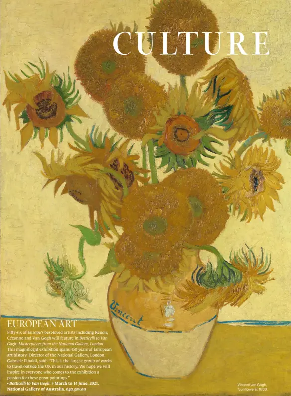  ??  ?? Vincent van Gogh, ‘Sunflowers’, 1888.
