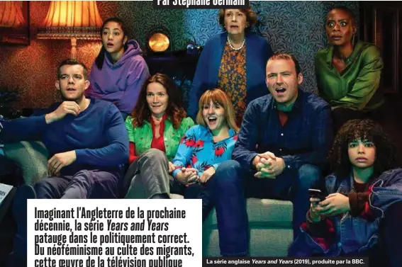  ??  ?? La série anglaise Years and Years (2019), produite par la BBC.