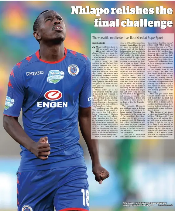  ?? PICTURE: BACKPAGEPI­X ?? NEW LEASE OF LIFE: Siyabonga Nhlapo left Wits for Supersport United earlier this year.