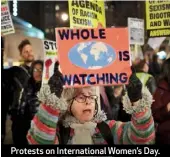  ??  ?? Protests on Internatio­nal Women’s Day.