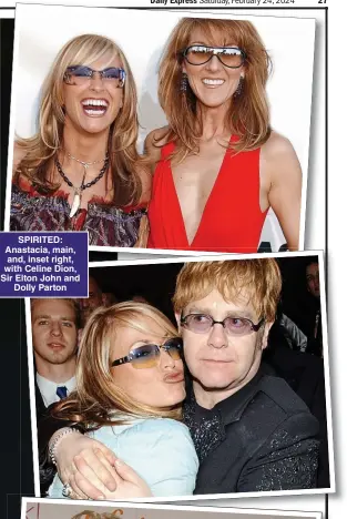  ?? ?? SPIRITED: Anastacia, main, and, inset right, with Celine Dion, Sir Elton John and Dolly Parton