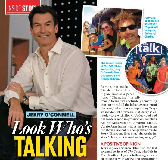  ??  ?? The current lineup of The Talk: Elaine Welteroth, Jerry O’Connell, Sheryl Underwood and Amanda Kloots.
Jerry and Rebecca are parents of 12-year-old twin girls, Dolly and Charlie.