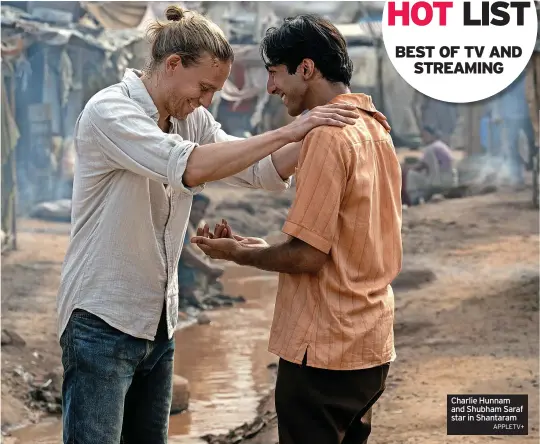  ?? APPLETV+ ?? Charlie Hunnam and Shubham Saraf star in Shantaram