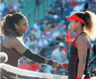  ?? AL BELLO/GETTY IMAGES ?? Fort Lauderdale’s Naomi Osaka, right, said Serena Williams just told her “good job” when they met at the net after she upset her tennis idol in straight sets. But she admits she might not have heard it all because, “I kind of blanked out.”