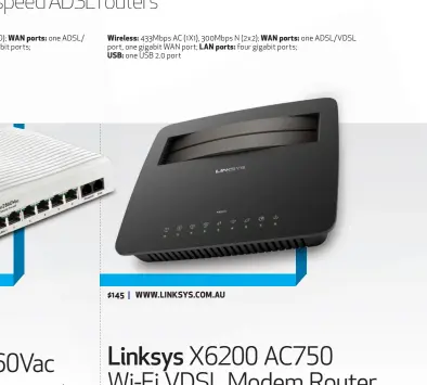  ??  ?? $145 | WWW.LINKSYS.COM.AU