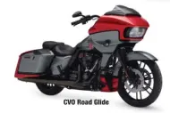  ??  ?? CVO Road Glide