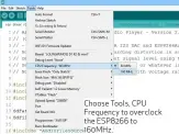  ??  ?? Choose Tools, CPU Frequency to overclock the ESP8266 to 160MHz.