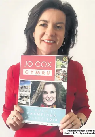  ??  ?? > Eluned Morgan launches the first Jo Cox Cymru Awards