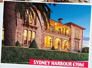  ??  ?? SYDNEY HARBOUR £19M Decadence Down Under: The palatial Australian property