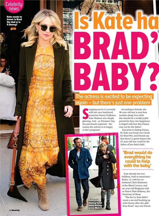  ??  ?? Kate and Danny have been dating since March. Kate needs to know: is Brad the dad or is it Danny?