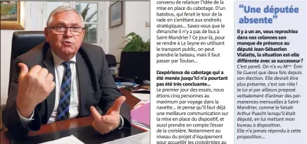  ?? (Photo Dominique Leriche) ?? Gilles Vincent: «On dit que j’ai mauvais caractère, mais la vérité, c’est que j’ai du caractère. Quand c’est intéressan­t pour la commune, je me bats comme n’importe quel maire ! »