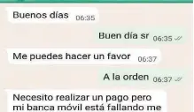  ?? ?? A través de un mensaje, solicitaba­n dinero a los familiares y amigos de los funcionari­os.