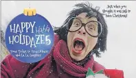  ?? SUBMITTED PHOTO ?? Terrance Murphy will be in character to play Ms. Take, a popular returning character in the fifth edition of Happy Ha Ha Holidaze at Glace Bay’s Savoy Theatre.