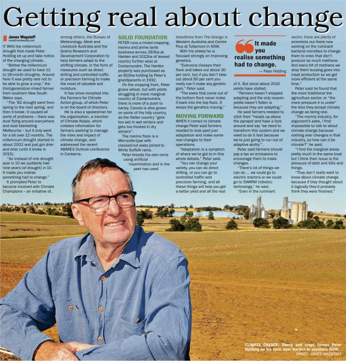  ?? PHOTO: JAMES WAGSTAFF ?? CLIMATE CHANGE: Sheep and crops farmer Peter Holding on his farm near Harden in southern NSW.