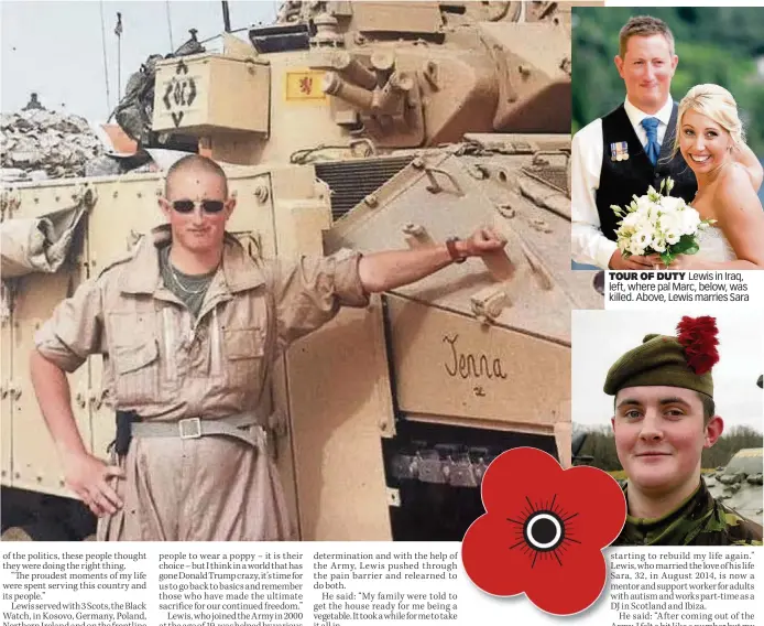  ??  ?? TOUR OF DUTY Lewis in Iraq, left, where pal Marc, below, was killed. Above, Lewis marries Sara