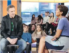  ?? — ABC ?? TV host Robin Roberts told Liam Neeson that he has to “understand the pain of a black person hearing what you said,” after he made comments about wanting to attack a black man 40 years ago.