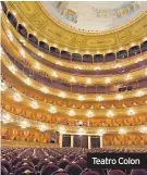  ??  ?? Teatro Colon