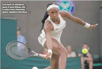  ?? AP ?? Coco Gauff, 15, followed her upset of Venus Williams with a routine victory Wednesday against Magdalena Rybarikova.