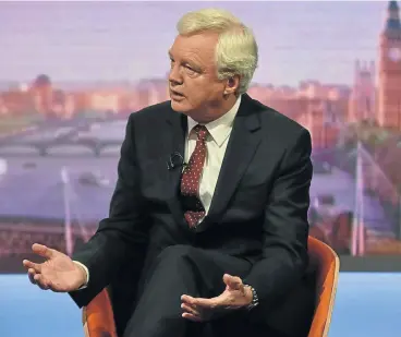  ?? /Jeff Overs/BBC/Handout via Reuters ?? May sayer: Britain’s former Brexit secretary David Davis, seen here on Sunday’s Marr Show on BBC television, says he will vote against Prime Minister Theresa May’s Brexit plan when it is tabled in parliament.