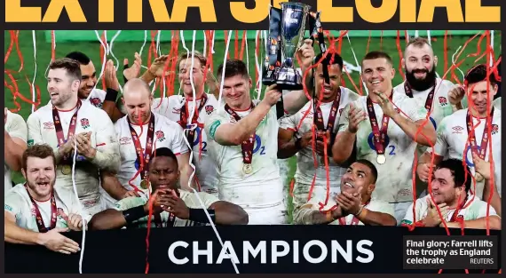  ?? REUTERS ?? Final glory: Farrell lifts the trophy as England celebrate